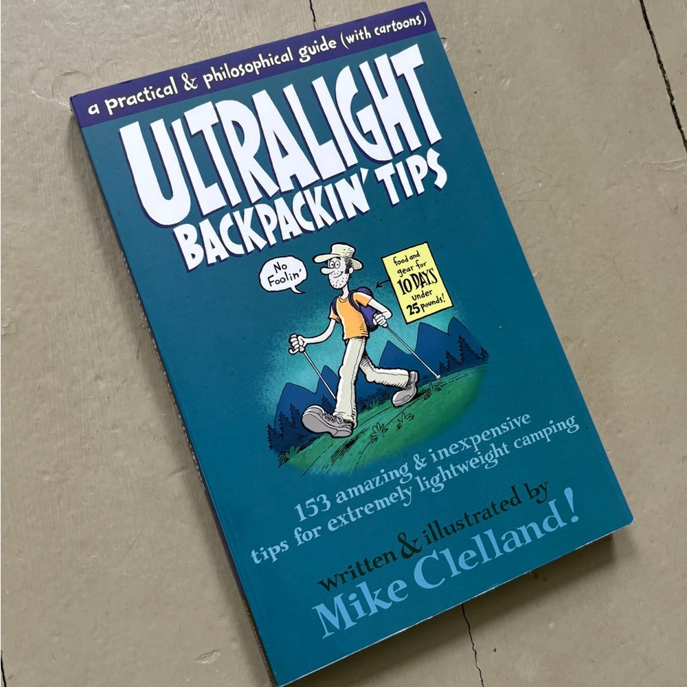 Ultralight Backpackin' Tips Hikers Hiking Lightweight Camping Trails Nature